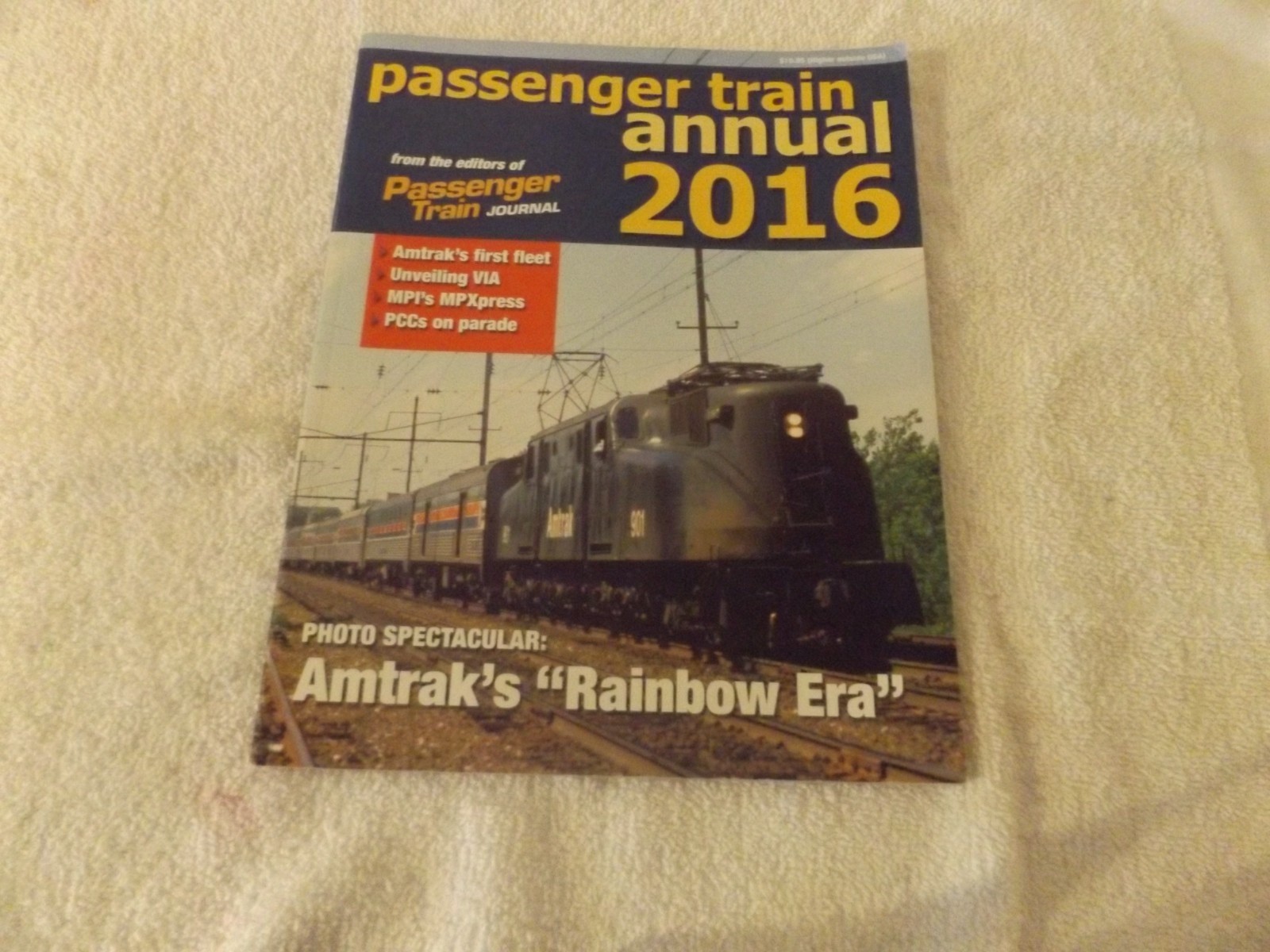 PASSENGER TRAIN ANNUAL 2016: Amtrak's Early Equipment, PCCs, VIA, TGV