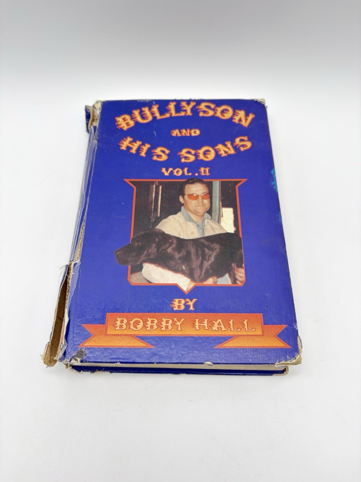 SIGNED Bobby Hall Bullyson and His Sons Vol II 2 APBT Pit Bull Book Autographed