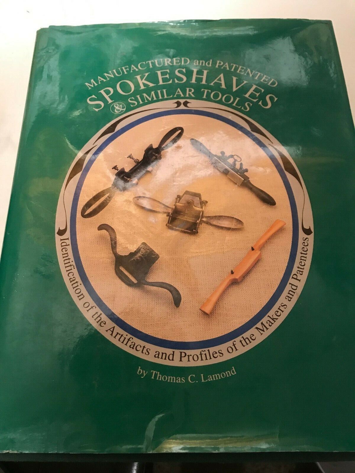 MANUFACTURED & PATENTED SPOKESHAVES & SIMILAR TOOLS HARD COVER BOOK