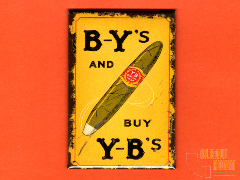 Y-B Cigars vintage sign art 2x3\ Y-B Cigars vintage sign art 2x3\