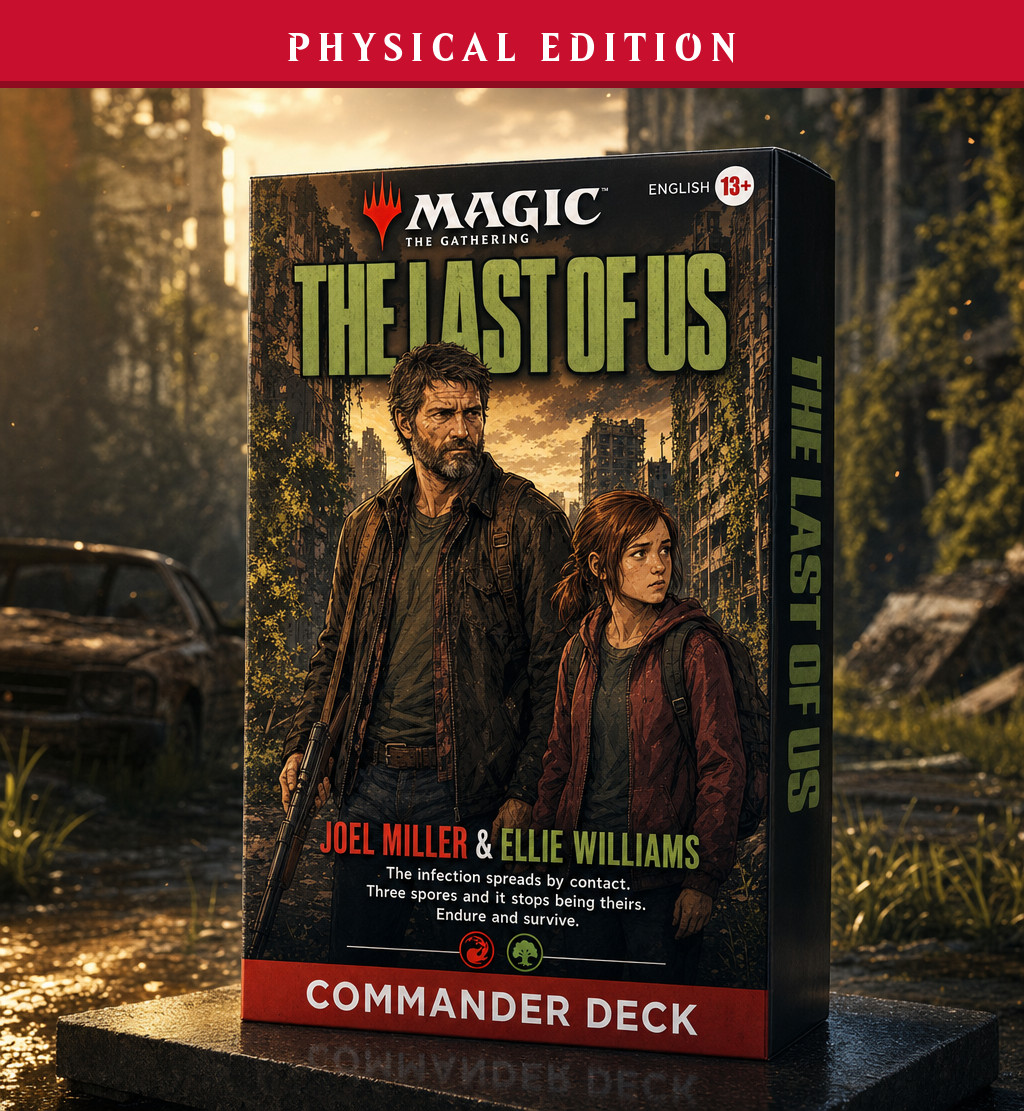The Last of Us - Joel & Ellie, PRINTED 100 Card Commander Deck, MTG EDH