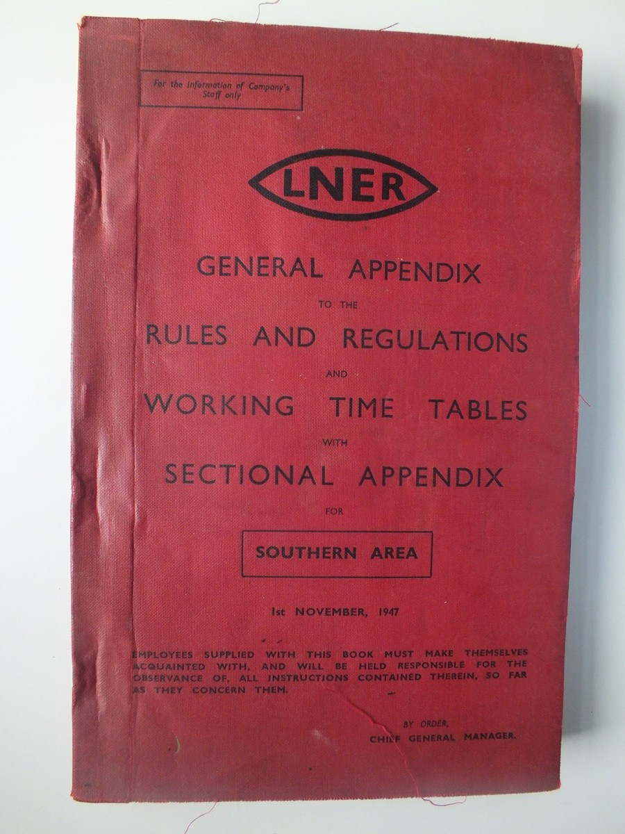 LNER General Appendix to the Rules and Regulations and Working Time Tables 1947