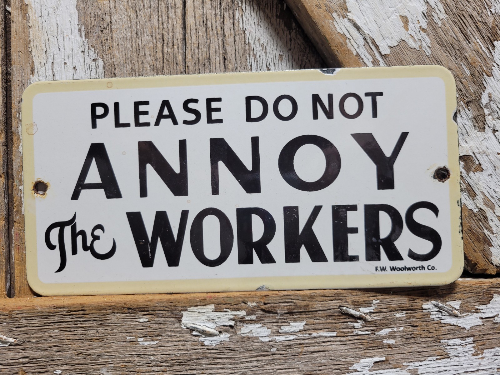 VINTAGE WOOLWORTH PORCELAIN SIGN OLD DEPARTMENT STORE COUNTER DONT ANNOY WORKERS