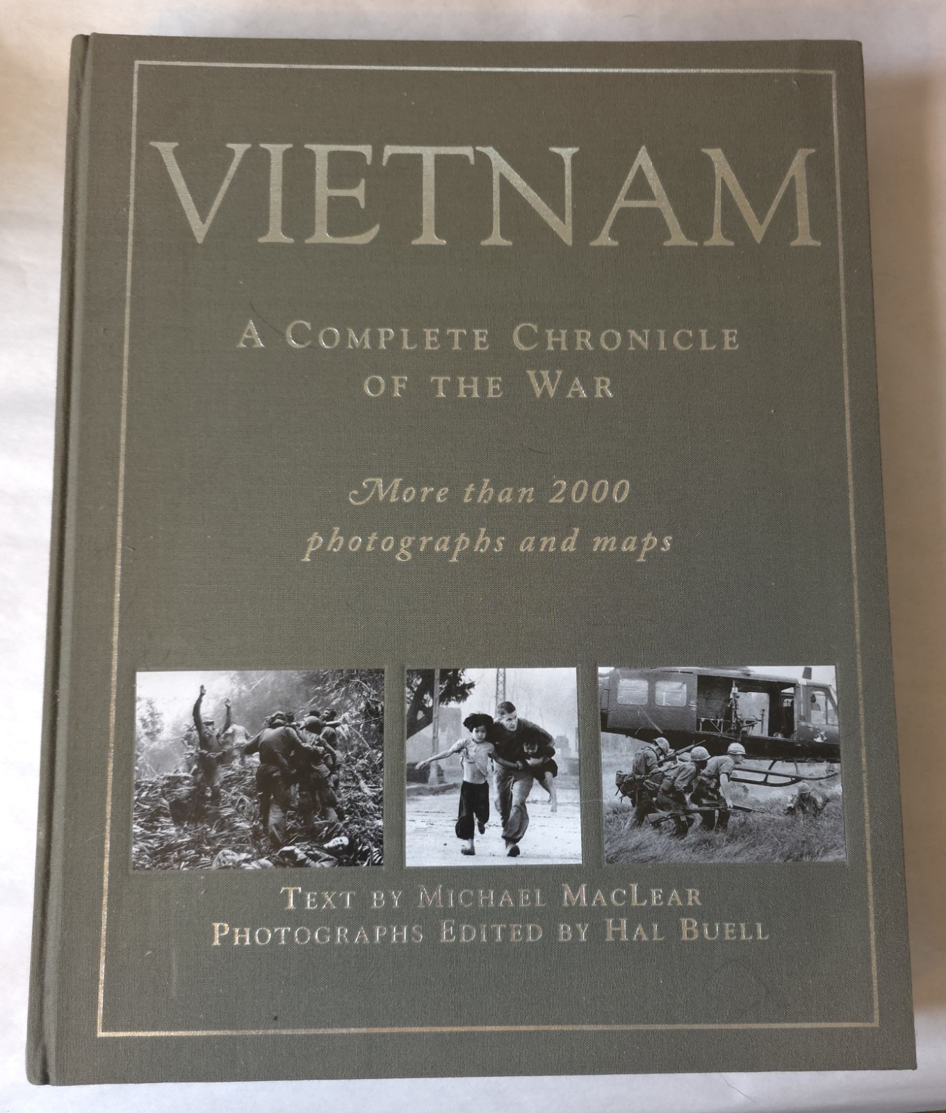 Vietnam: A Complete Chronicle of the War by Michael Maclear, 2000 Photos & Maps