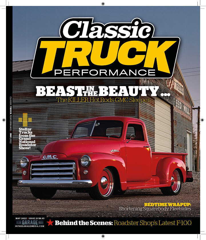 Classic Truck Performance Magazine Issue #21 May 2022 - New