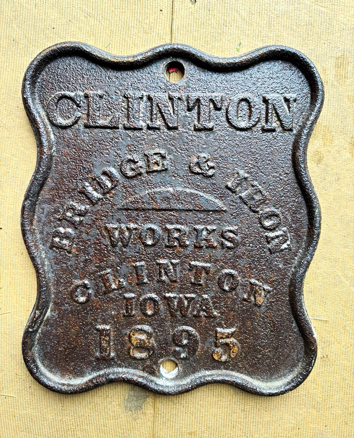Clinton, Iowa 1895 Clinton Bridge & Iron Works Cast Iron Plaque Approx 15” x 12”