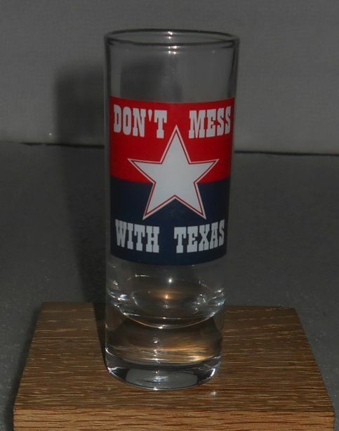 Shot Glass Texas You Pick 1 or More