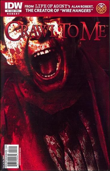 Crawl To Me #2A VF/NM; IDW | Life of Agony\'s Alan Robert - w/Bag+Board Crawl To Me #2A VF/NM; IDW | Life of Agony\'s Alan Robert - w/Bag+Board