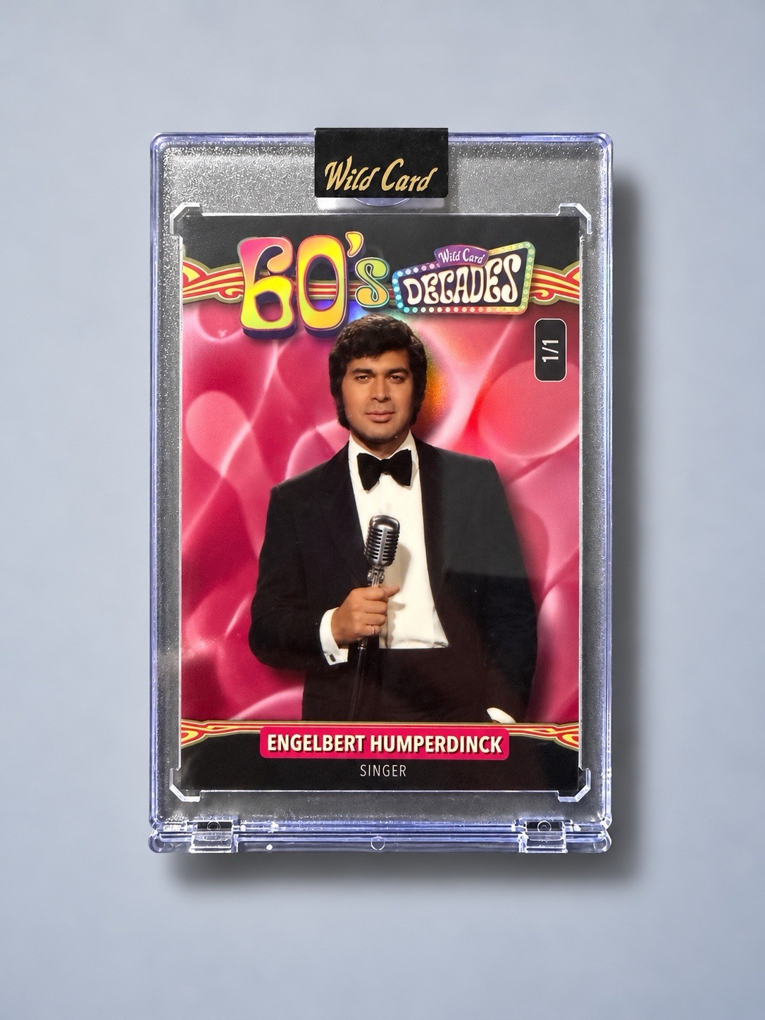 2026 Wild Card ENGELBERT HUMPERDINCK 1/1 Pink Refractor Foil 60s Decades Singer