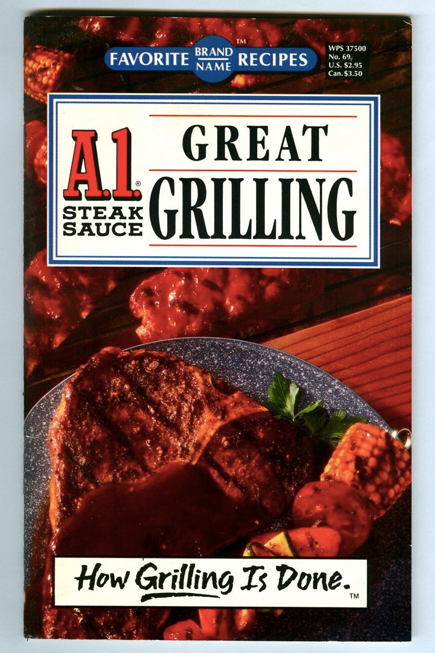 Vintage 1994 A1 Steak Sauce GREAT GRILLING Favorite Brand Name Recipes COOKBOOK