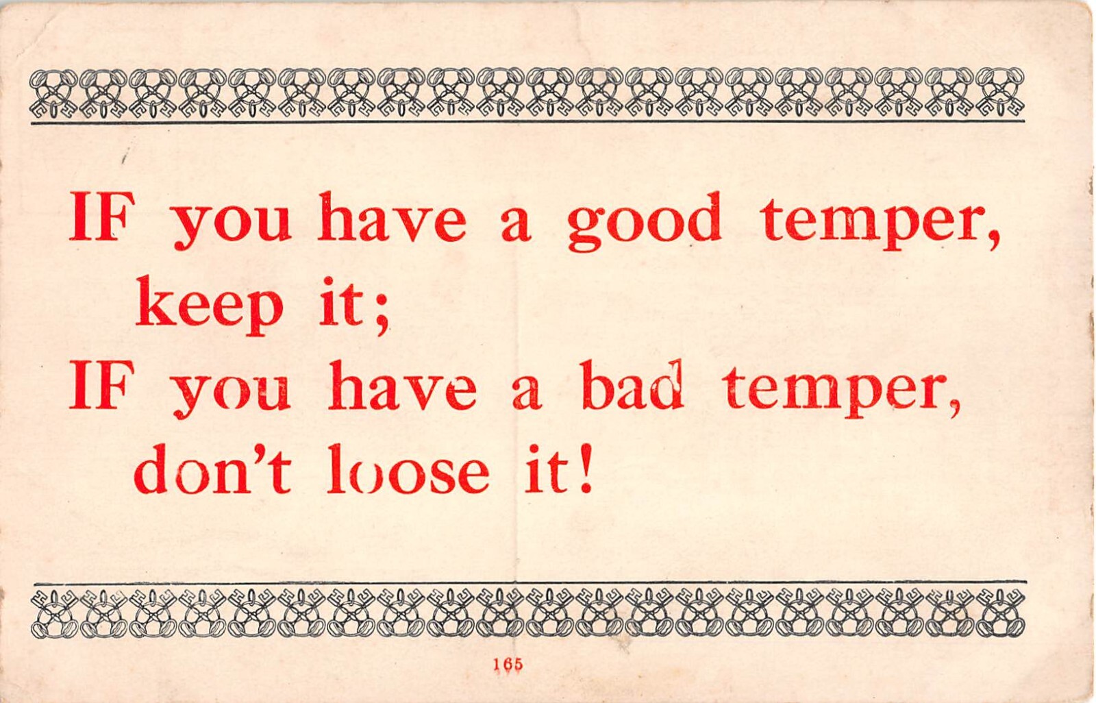 1913 Comic Motto PC-If You Have a Good Temper, Keep it; If You Have a Bad Temper