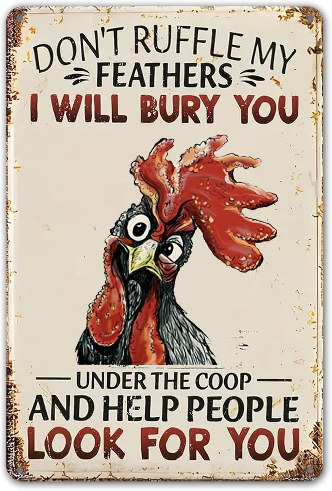 Funny Chicken Sign Don't Ruffle My Feathers Chicken Coop Farm Garden Tin Sign...