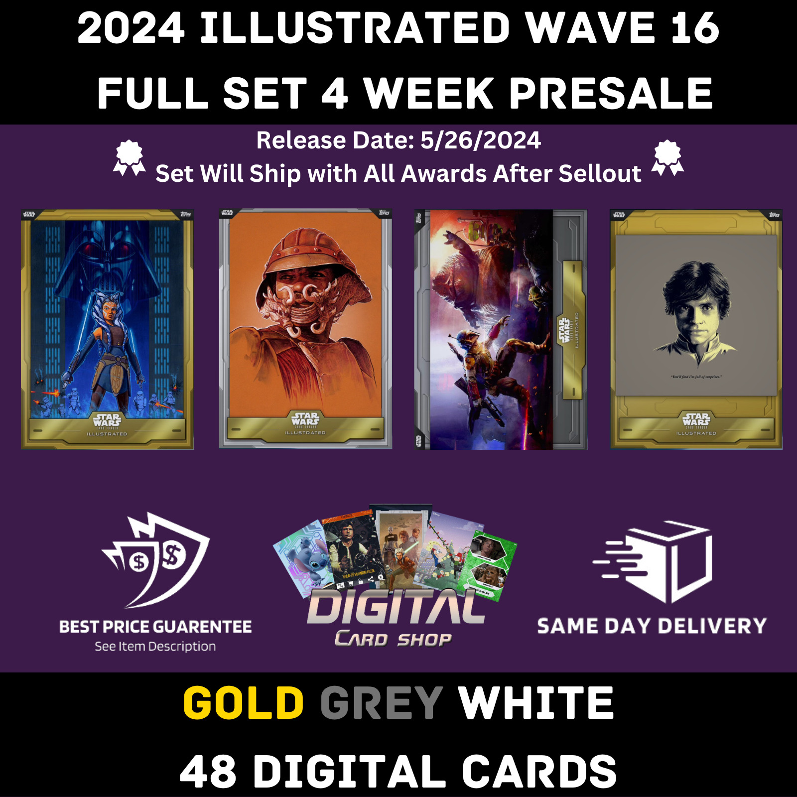 Topps Star Wars Card Trader 2024 Illustrated CTI Wave 16 Gold Grey White PRESALE