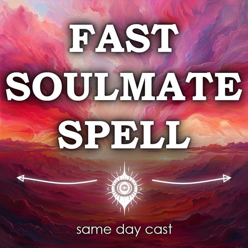Fast Soulmate Spell - Attract True Love and Call in Your Soul Connection