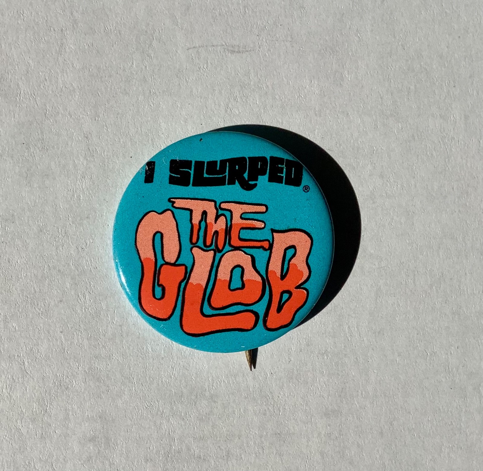 7-Eleven Slurpee  I SLURPED THE GLOB  pin / button 7-11