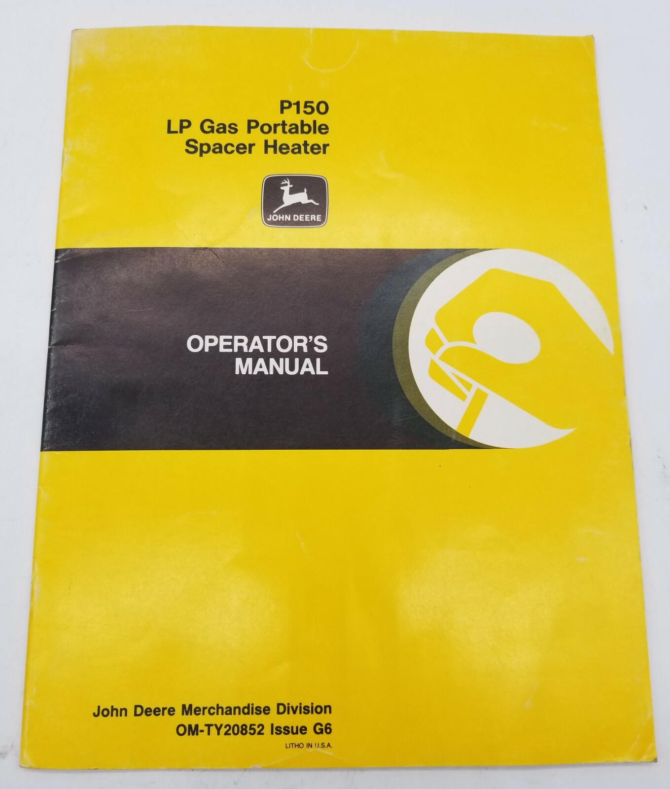 John Deere P150 LP Gas Portable Spacer Heater Operator\'s Manual OM-TY20852 - G6