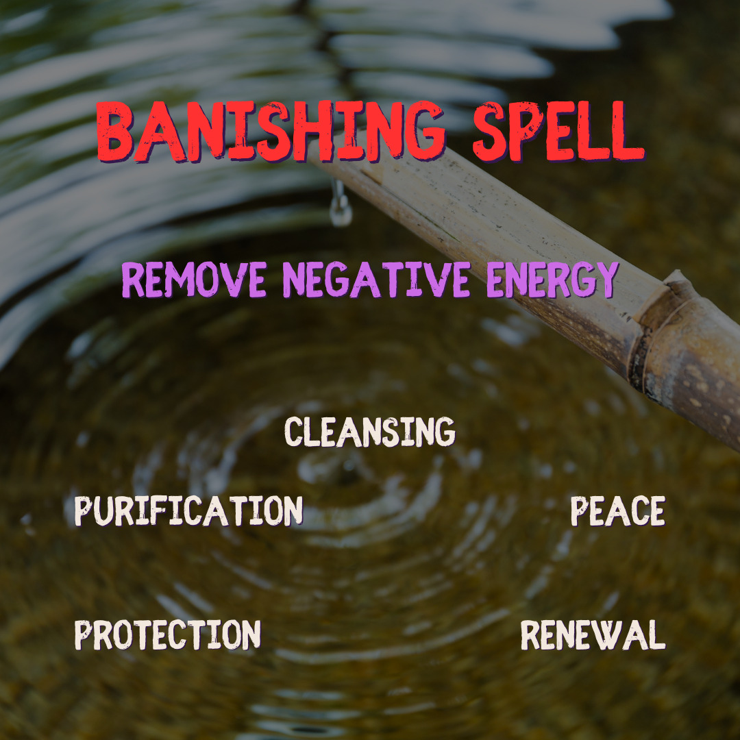 Banishing Spell - Remove Negative Energy with Effective Black Magic & Rituals