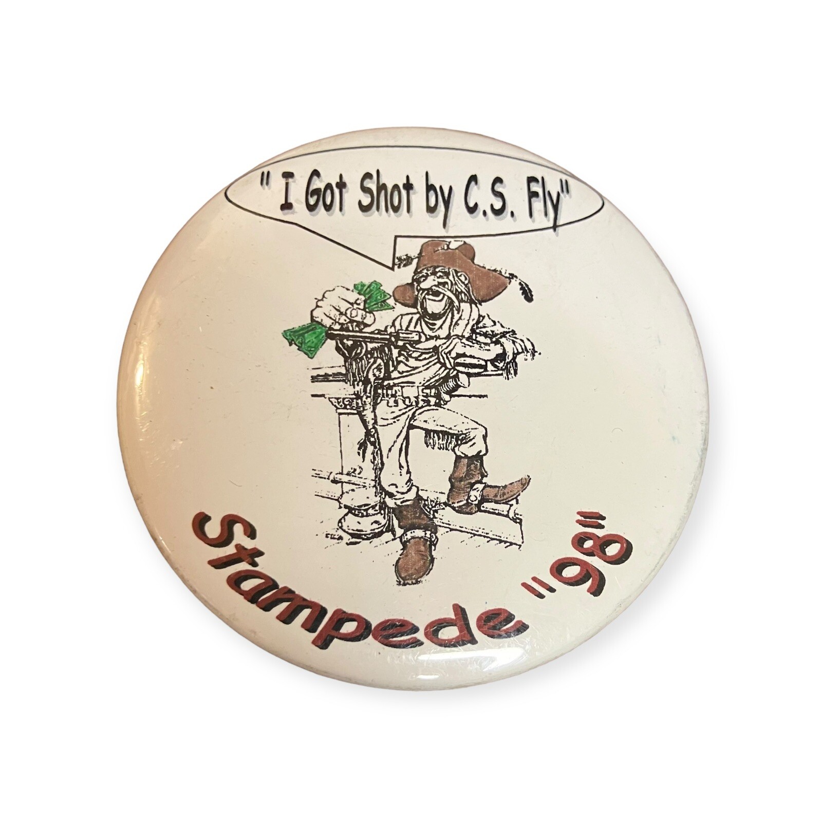 Vtg Boy Scout Of America BSA Stampede 98 I Got Shot By C. S. Fly Pinback Button