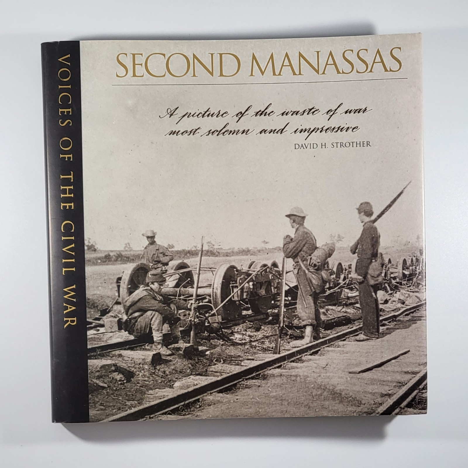 Second Manassas: Voices of the Civil War Large Photo Book Time-Life