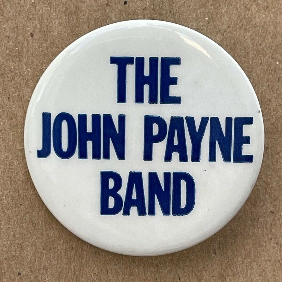 Rare Vintage 1979 THE JOHN PAYNE BAND promo button pin badge Razors Edge 1.75\