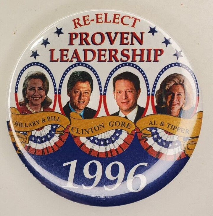 VTG Re Elect 96 Hillary Bill Clinton Al Tipper Gore Presidential Pinback Button
