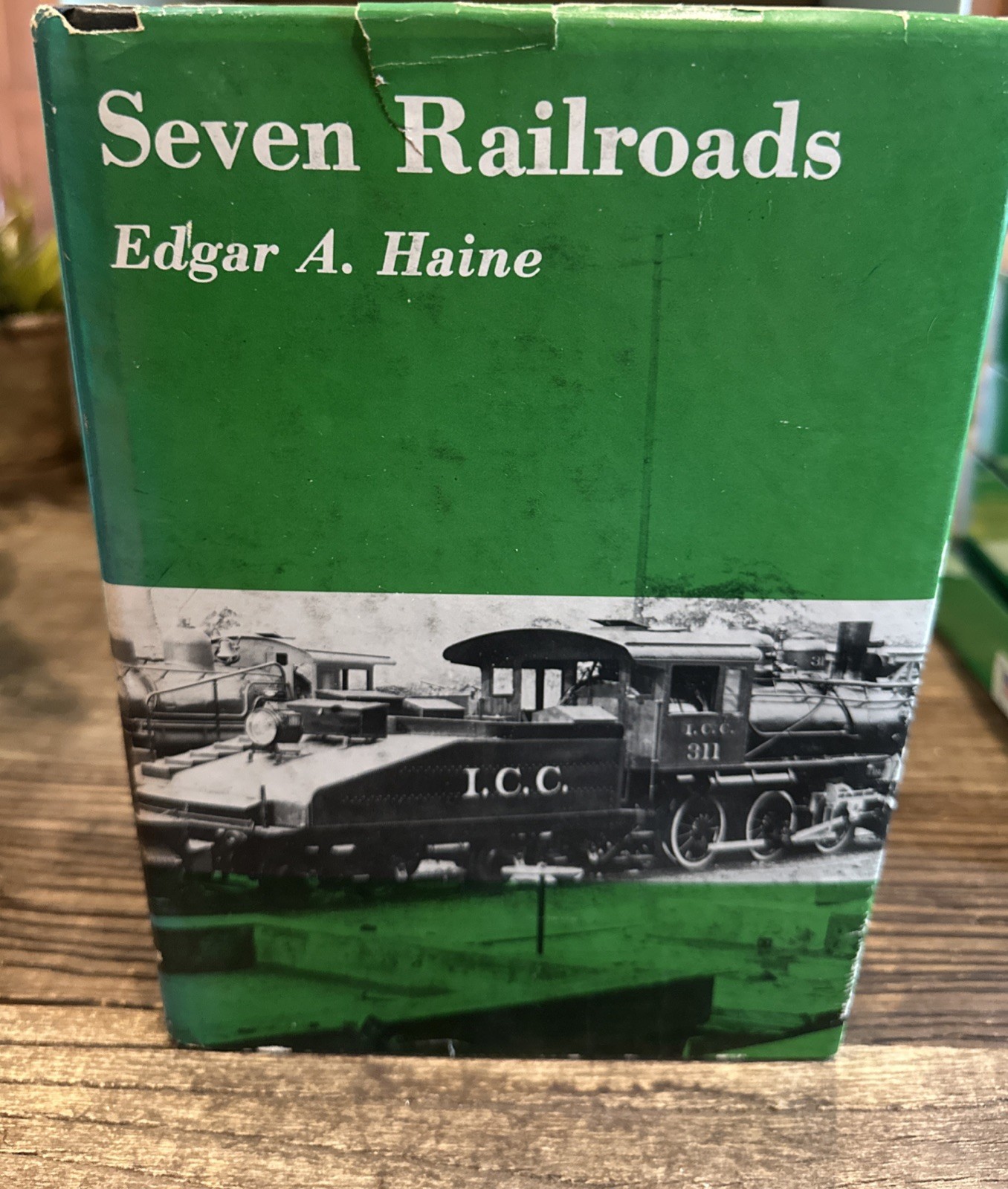Seven Railroads by Edgar A. Haine HC