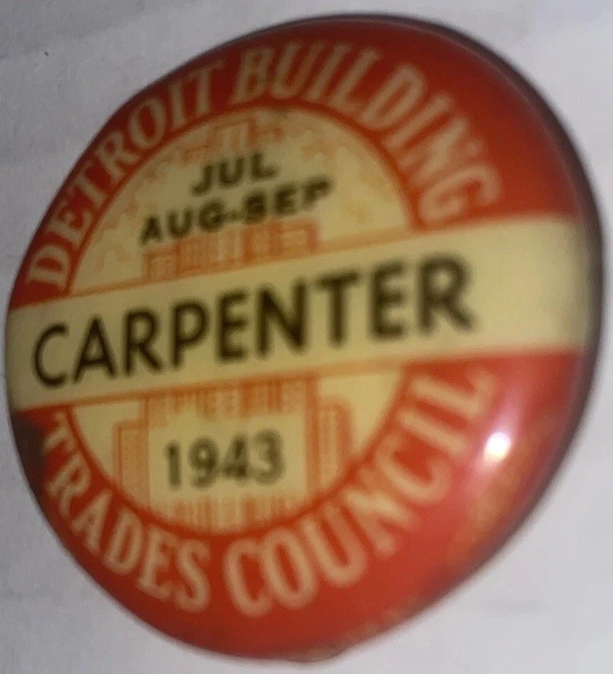 Vintage 1943 Detroit Union Button Carpenter Building Trades Council Pinback Prop Vintage 1943 Detroit Union Button Carpenter Building Trades Council Pinback Prop