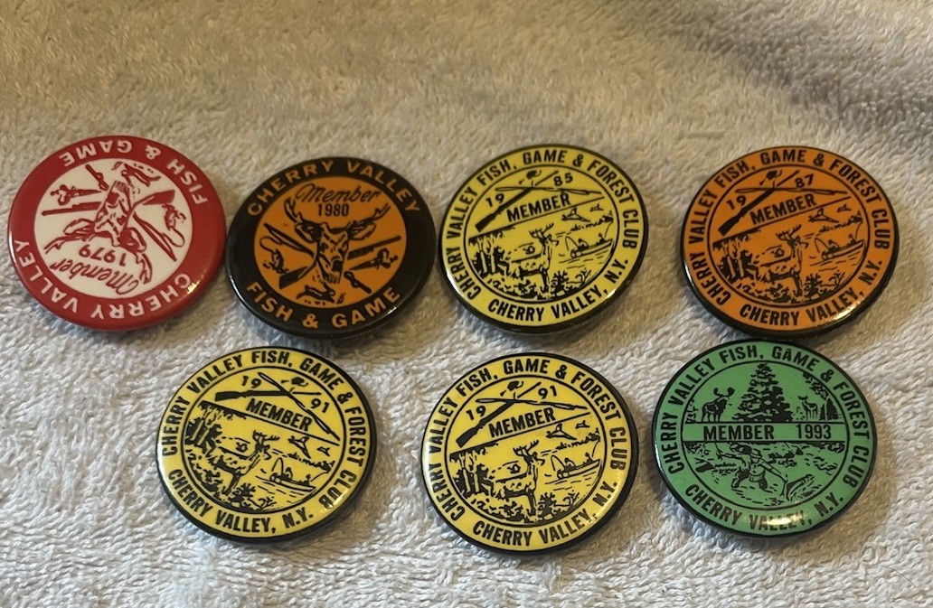 LOT OF 7 VTG CHERRY VALLEY NY FISH,Game & FOREST CLUB Badges PIN PINBACK  1979 -