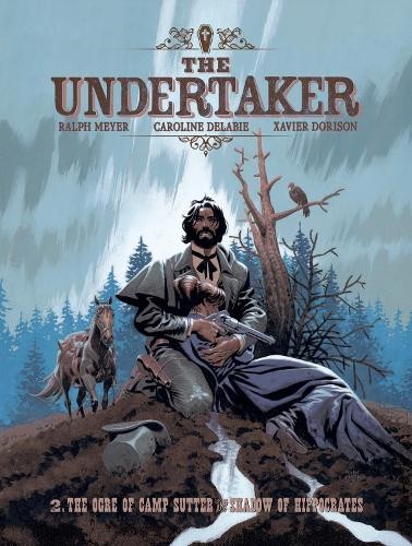Xavier Dorison The Undertaker Volume 2 (Hardback) Undertaker (UK IMPORT)