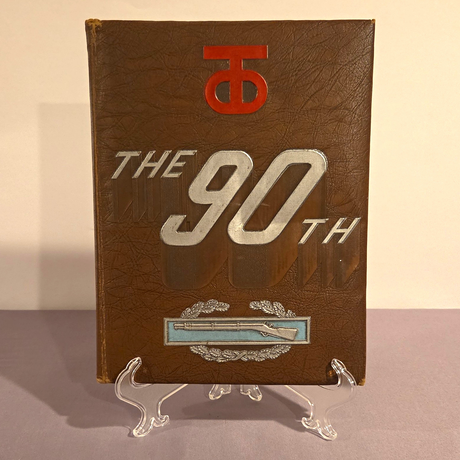 The 90th: 90th Infantry Division WWII History Book 1944-45, 1946, US