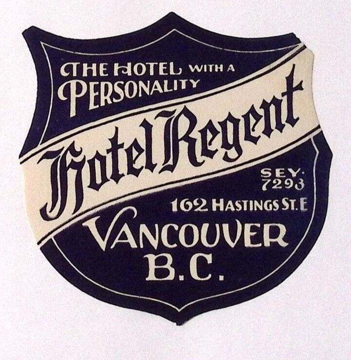 c1940s Hotel Regent Vancouver BC Canada Die Cut Luggage Label 3.25 x 3.5\