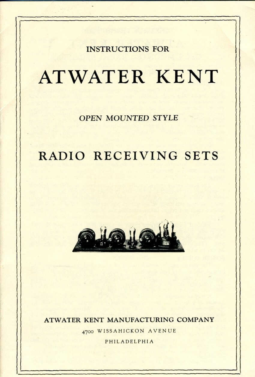 Instructions for Atwater Kent Open Mounted Sets (Breadboards) Instructions for Atwater Kent Open Mounted Sets (Breadboards)