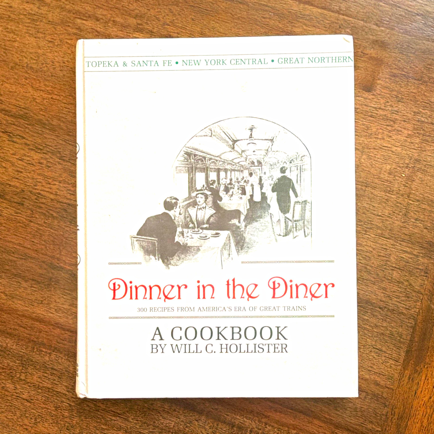 Dinner in the Diner: 300 Recipes From America’s Era of Great Trains (1982)