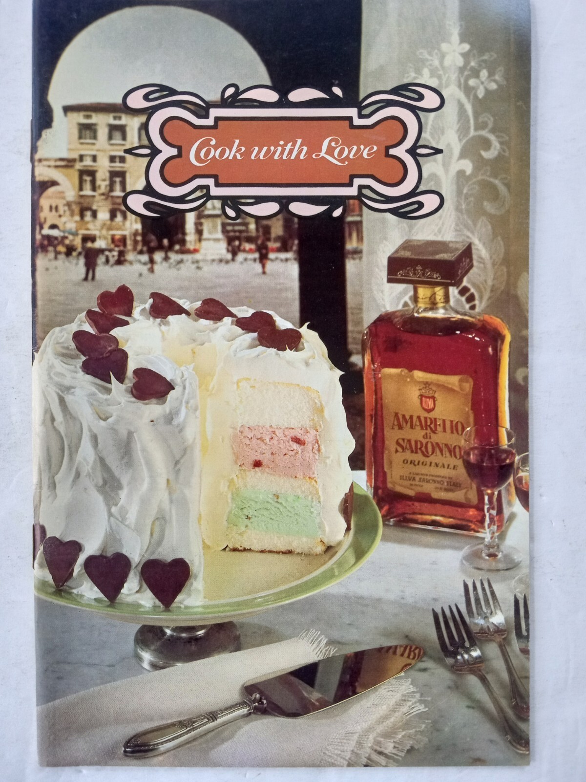 Amaretto di Saronno Liqueur Recipe Cookbook Cook with Love Booklet 1978