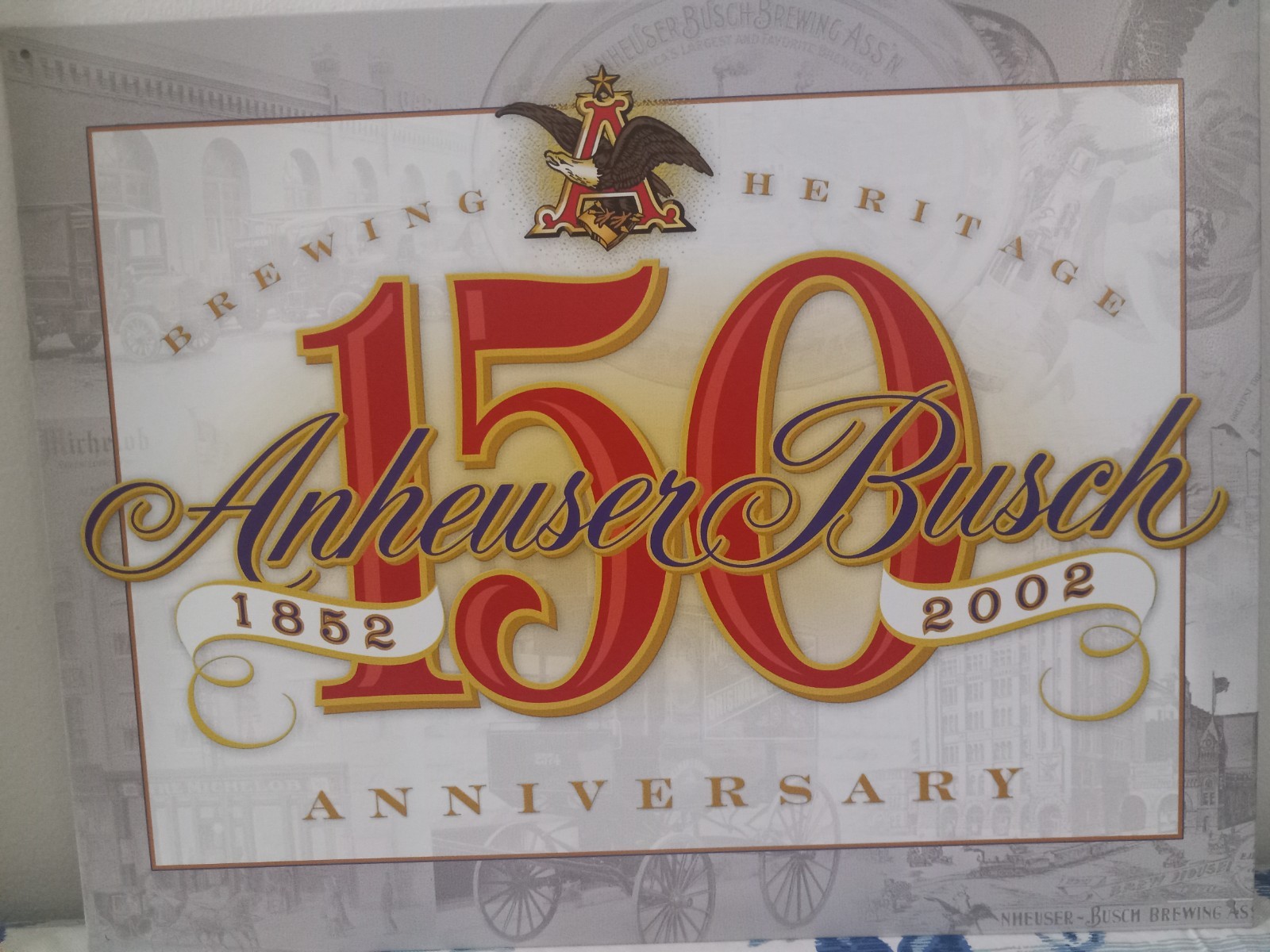 Anheuser Busch Brewing Heritage 150th Anniversary 1852-2002 - US-Made Tin Sign Anheuser Busch Brewing Heritage 150th Anniversary 1852-2002 - US-Made Tin Sign