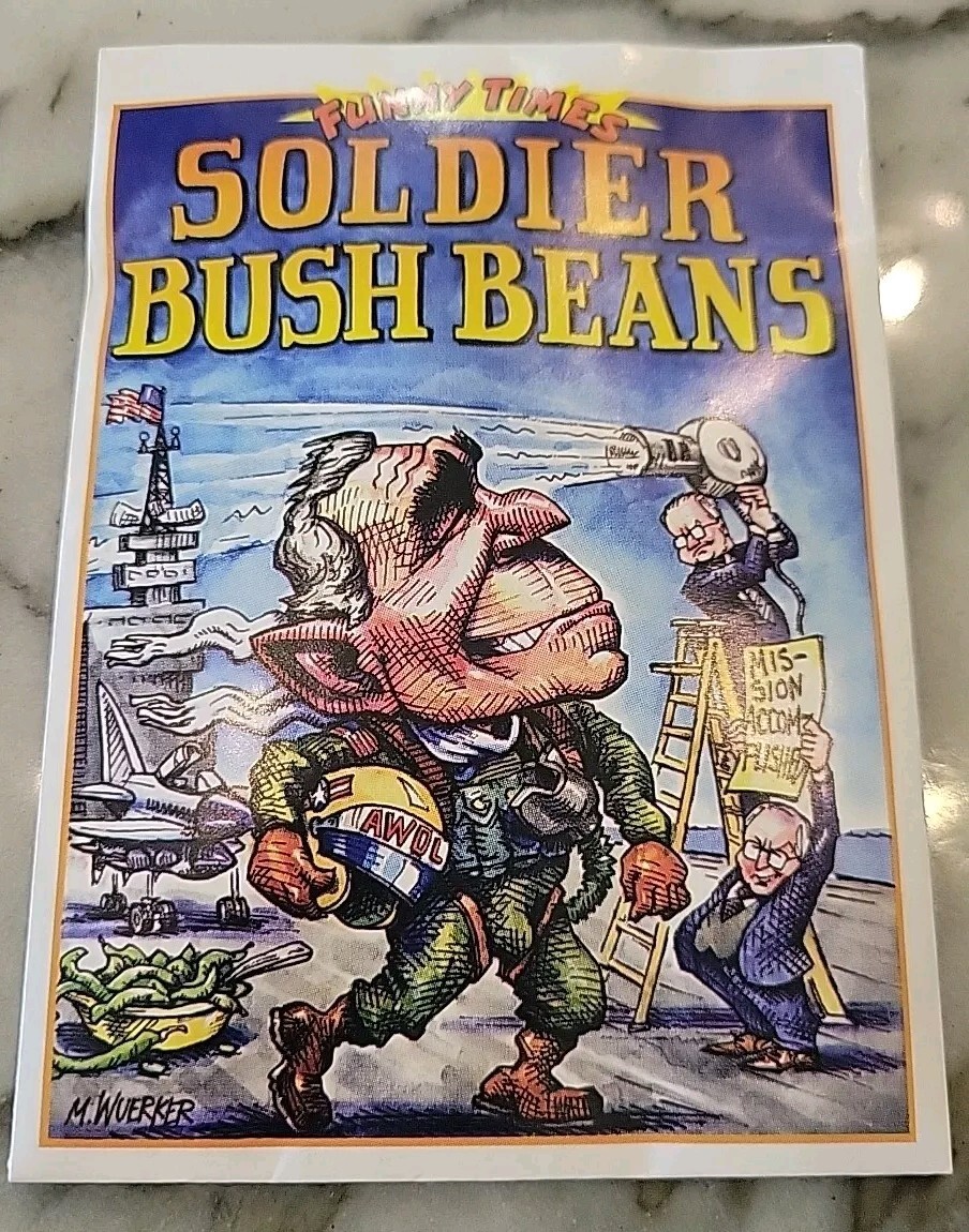 2004 Funny Times Soldier Bush Beans Political Satire Planting Seed. 2004. 2004 Funny Times Soldier Bush Beans Political Satire Planting Seed. 2004.