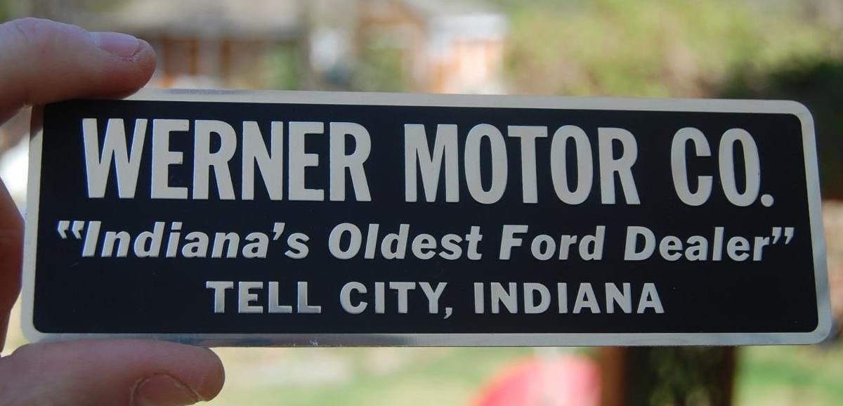 VINTAGE NOS WERNER MOTOR CO INDIANA'S OLDEST FORD DEALER METAL TAG TELL CITY IN.