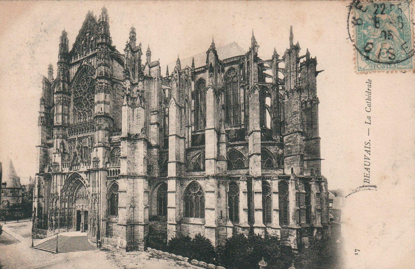 1905 ANTIQUE Beauvais - La Cathedrale POSTCARD to Amiens, Somme