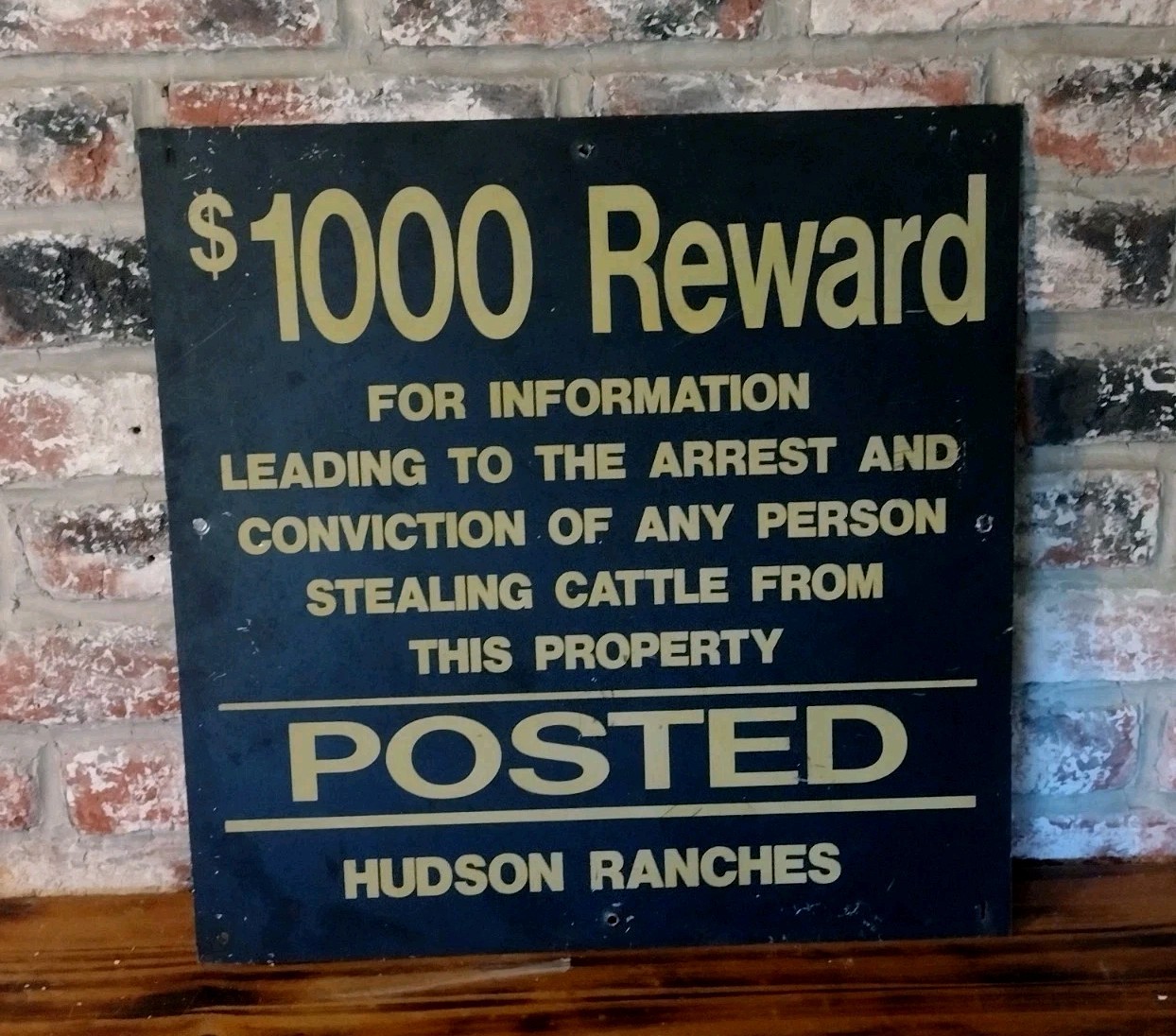 Vtg 1 Sided Metal Sign $1000 Reward for Cattle Stealing Info Hudson Ranch Texas