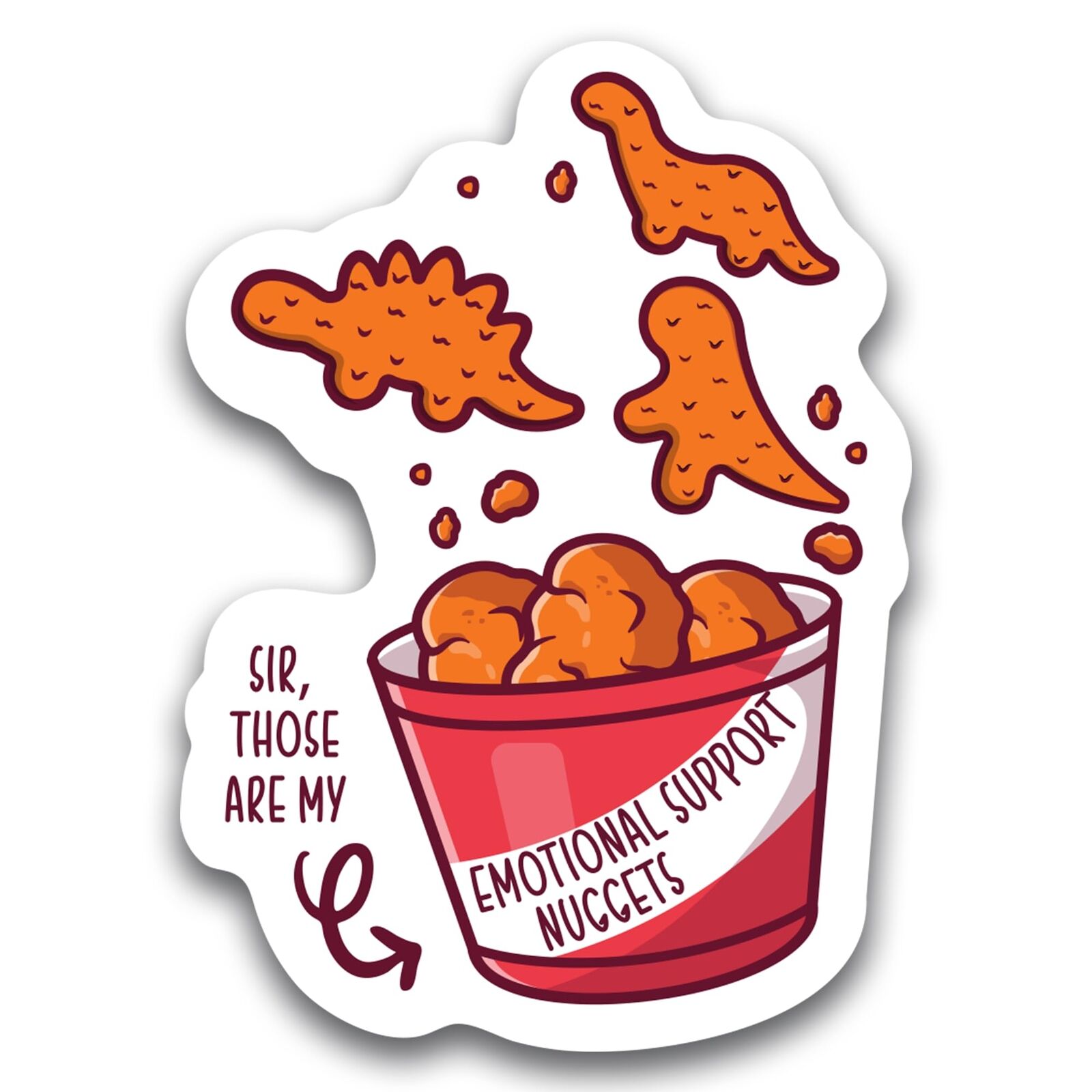 Sir, Those Are My Emotional Support Chicken Nuggets Dino Nugget Magnet Decal