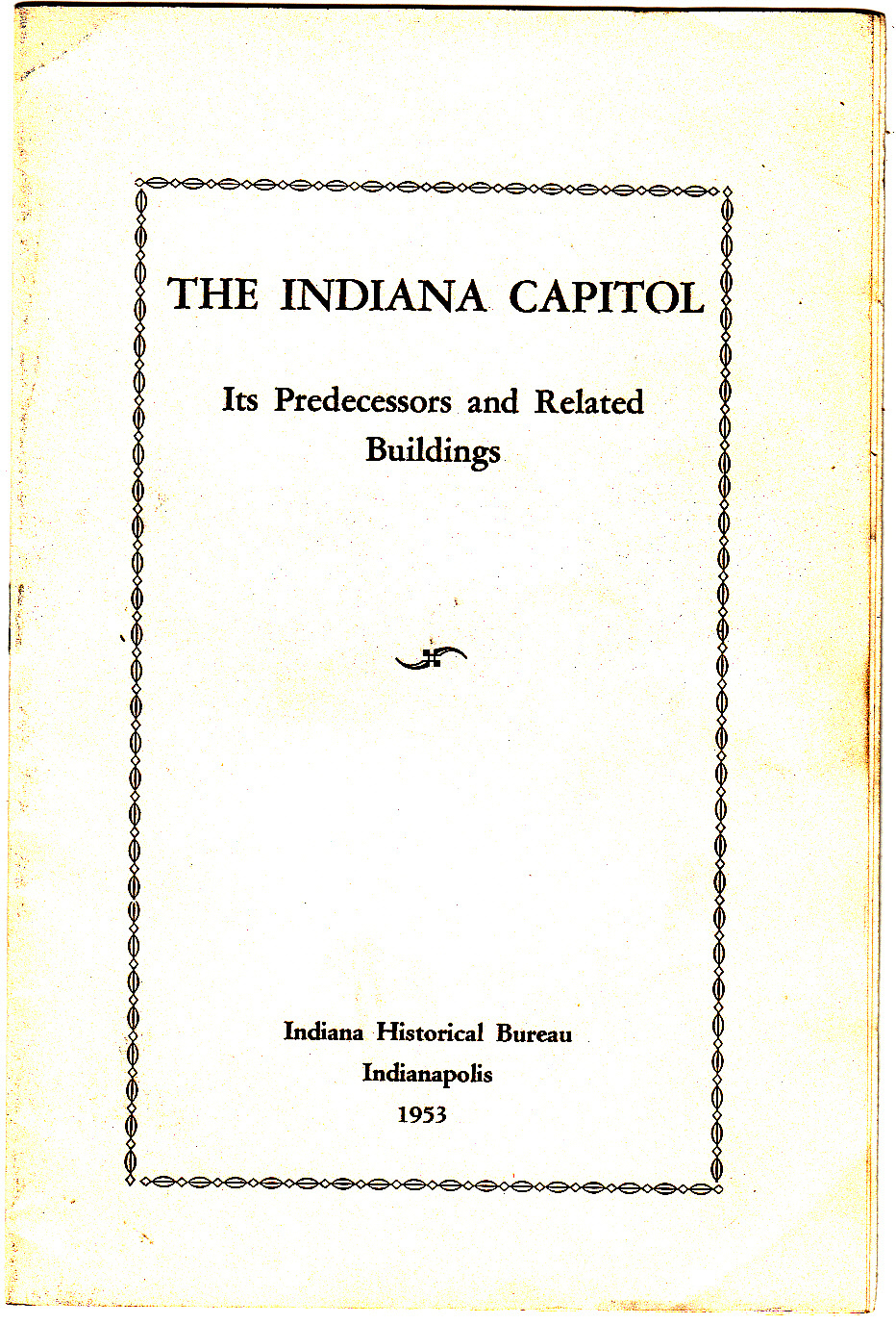 The Indiana Capitol Its Predecessors and Related Buildings 1953 Vintage Booklet The Indiana Capitol Its Predecessors and Related Buildings 1953 Vintage Booklet
