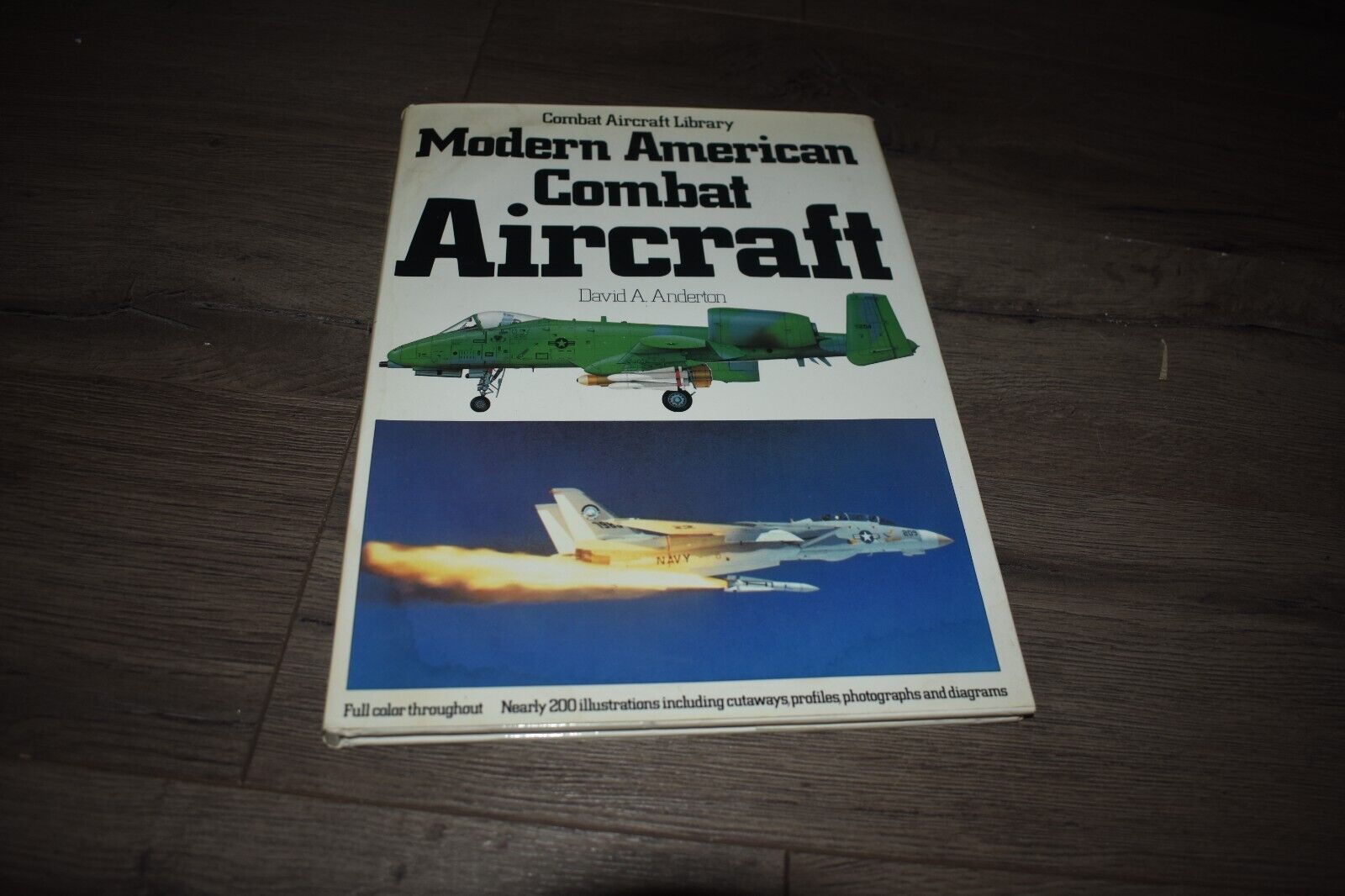 Modern American Combat Aircraft by David Anderton 1982