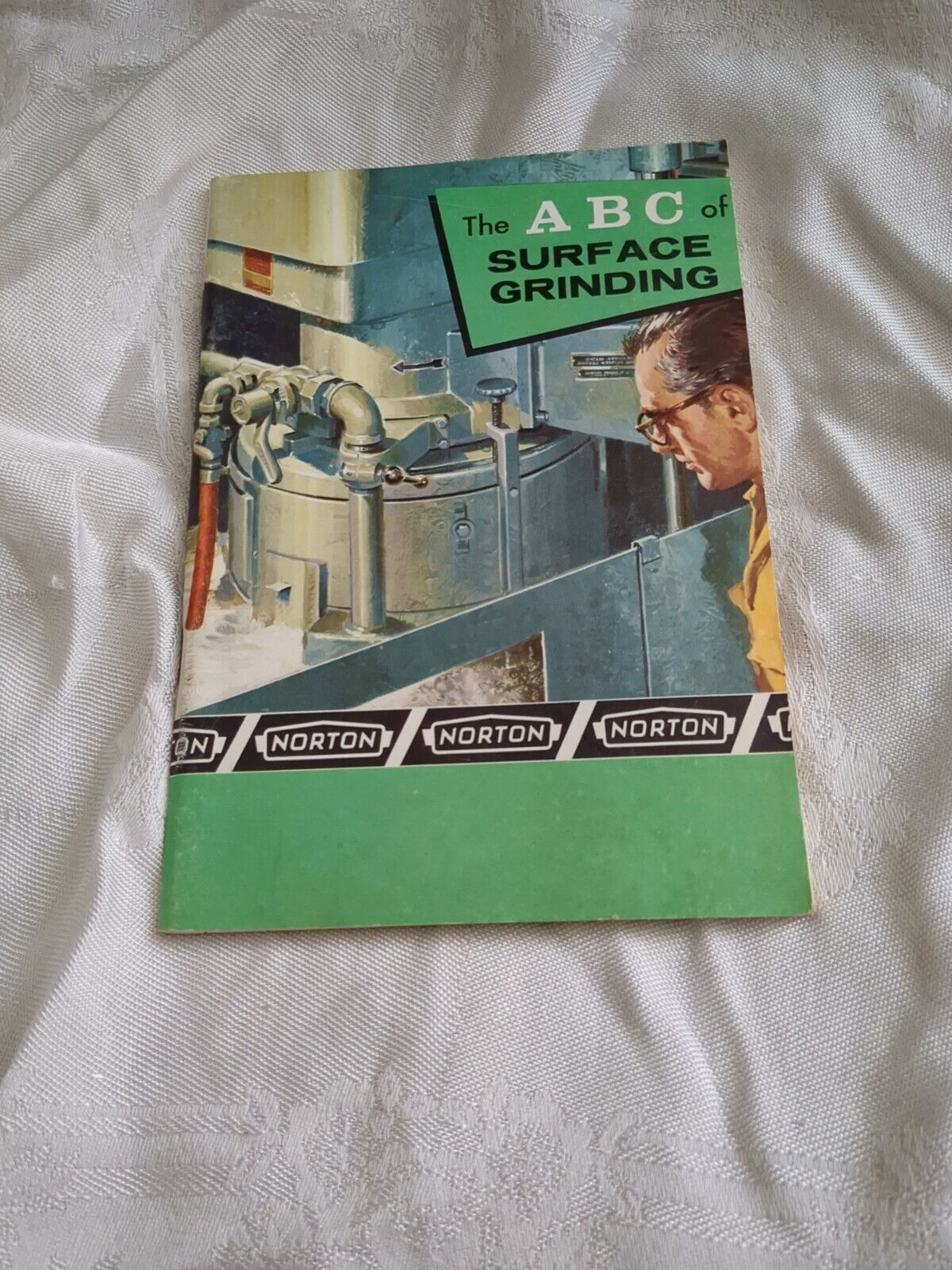 Vintage Booklet Norton The ABC Of Surface Grinding 1952