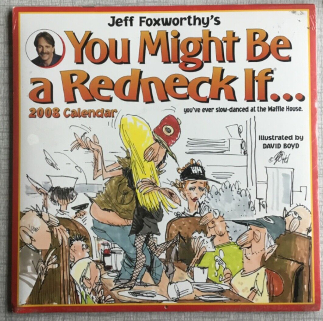 Jeff Foxworthy’s You Might be A Redneck if… 2008 Calendar SEALED