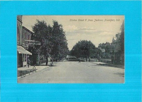 Vintage Postcard-Clinton St. E. from Jackson, Frankfort, Indiana