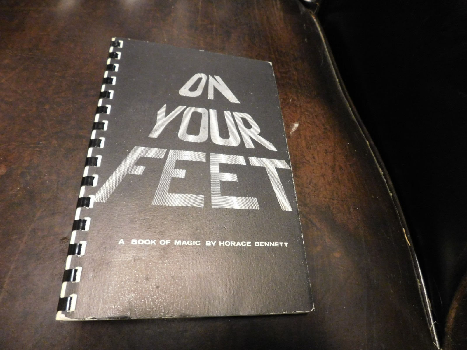 Magic Literature For Magicians On Your Feet Horace Bennett