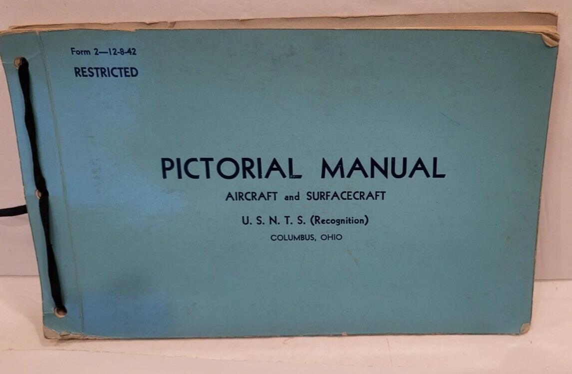 Pictorial Manual: Aircraft and Surfacecraft; U.S.N.T.S. (Recognition) 2--12-8-42