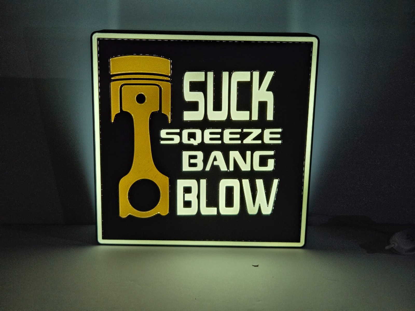 SUCK, SQUEEZE, BANG, BLOW 4-Stroke Engine - Lighted Sign