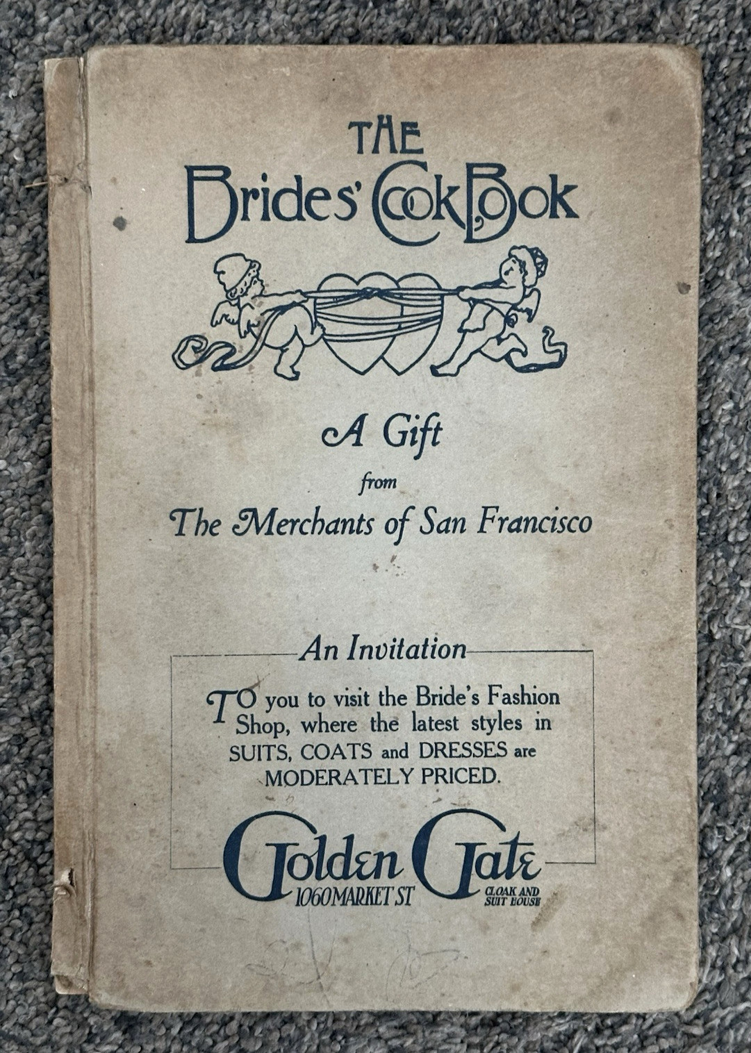 1918 BRIDES\' COOK BOOK Gift from SAN FARNCISCO MERCHANTS + EVENT TICKETS Recipes