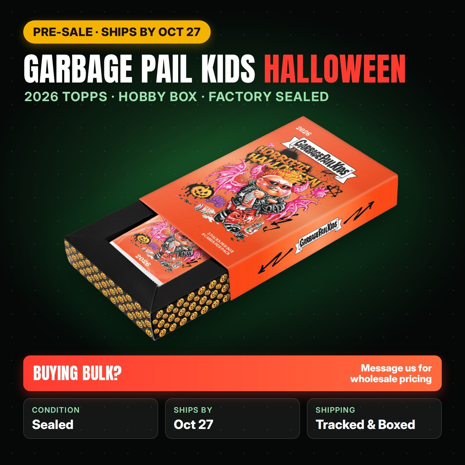 PRESALE Ships by 10/27 - 2026 Topps Garbage Pail Kids Halloween Hobby Box Sealed